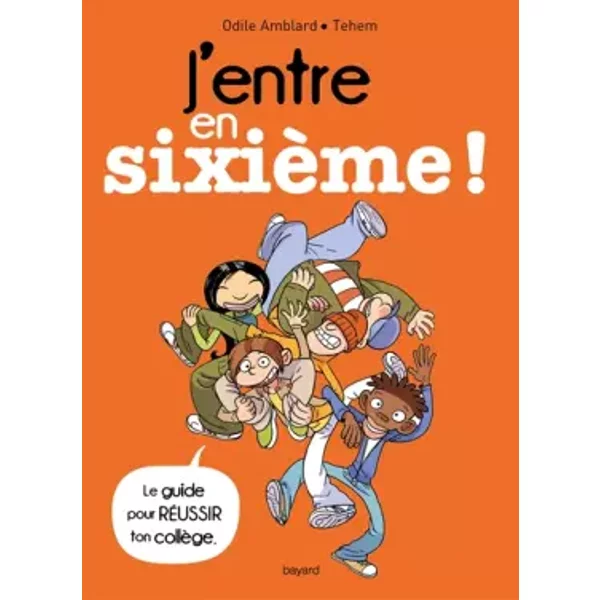 J 'Entre En SixiÈMe ! - Odile Amblard, Thierry Maunier-image