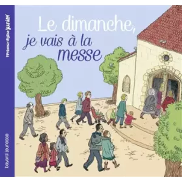 Le Dimanche, Je Vais à La Messe - Anne-Sophie Du Bouetiez, Claire Perret-image