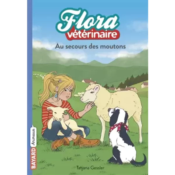 Flora vétérinaire, Tome 07: Au secours des moutons - Tatjana Gessler, Yann Geurmonprez