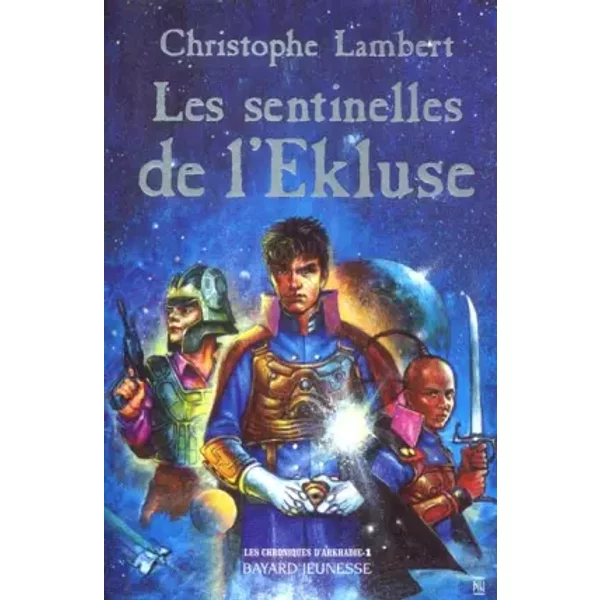 Les Chroniques D'arkhadie, Tome 1 : Les Sentinelles De L'ekluse - Christophe Lambert-image