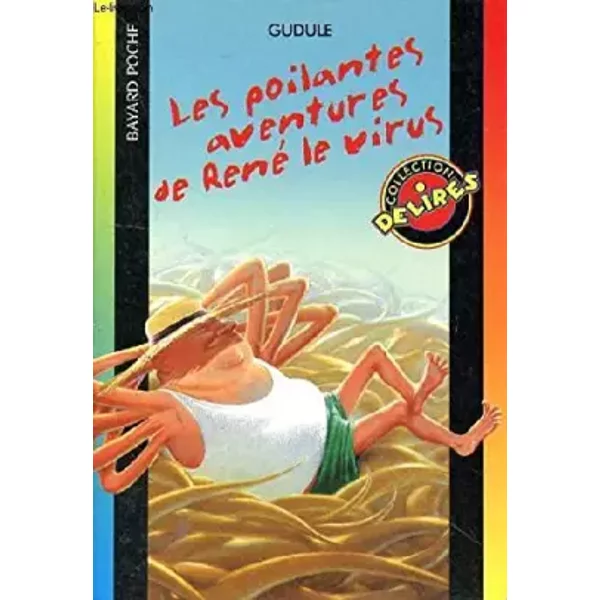 Poilantes Aventures De Rene Le Virus(Rel - Gudule-image