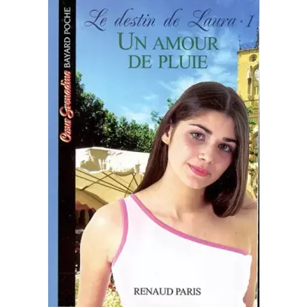 Le Destin De Laura, Tome 1 : Un Amour De Pluie - Renaud Paris-image