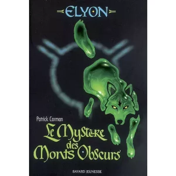 Elyon, Tome 1 : Le MystèRe Des Monts Obscurs - Patrick Carman-image