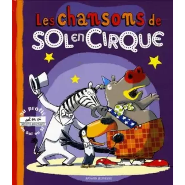 Les chansons de Sol en Cirque - Zazie, Vincent Baguian, Jean-Marie Leau