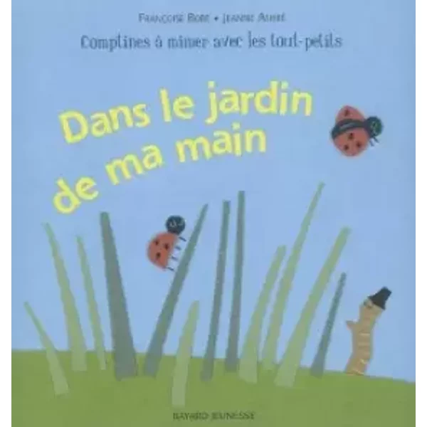Dans Le Jardin De Ma Main - FrançOise Bobe, Jeanne Ashbé-image