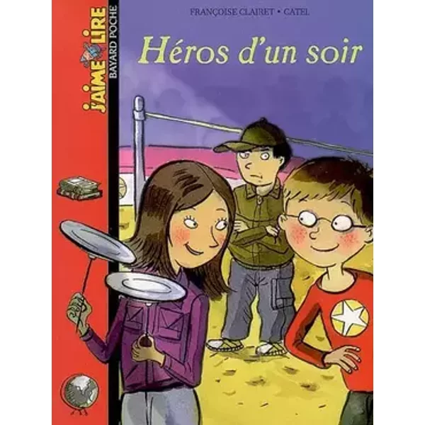 Héros d'un soir - Françoise Clairet, Catel