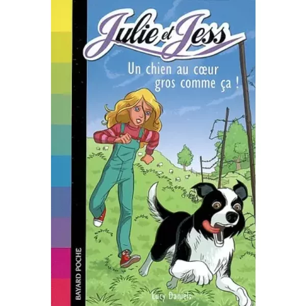 Julie Et Jess, Tome 2 : Un Chien Au Coeur Gros Comme çA ! - Lucy Daniels-image