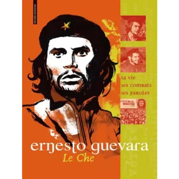 Ernesto Guevara - Marie-NoëLle Pichard, Judith Gueyfier-image