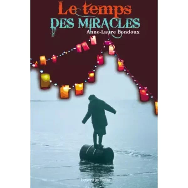 Le Temps Des Miracles - Anne-Laure Bondoux-image