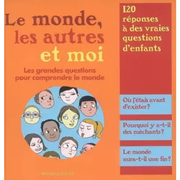 Le Monde, Les Autres Et Moi : Les Grandes Questions Pour Comprendre Le Monde - BenoîT Marchon, ValéRie Armand, Marie Aubinais, Laure Bazantay, Collectif-image