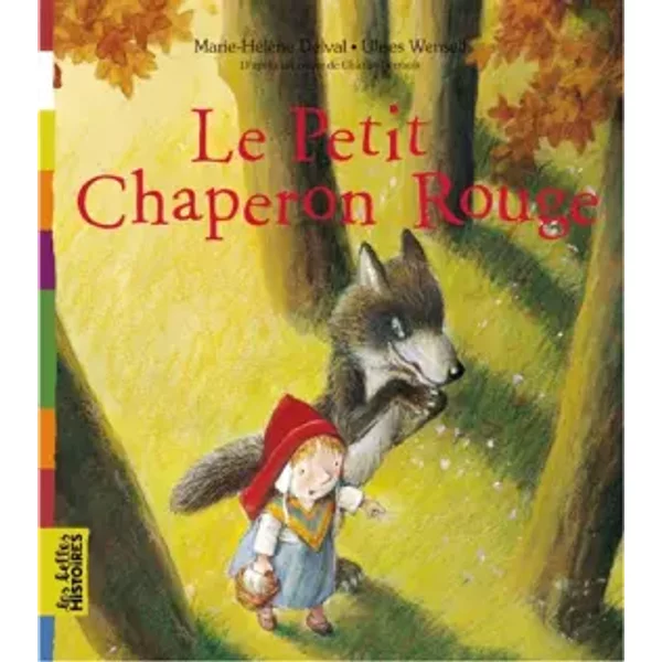 Le Petit Chaperon Rouge - Marie-HéLèNe Delval, Ulises Wensell-image