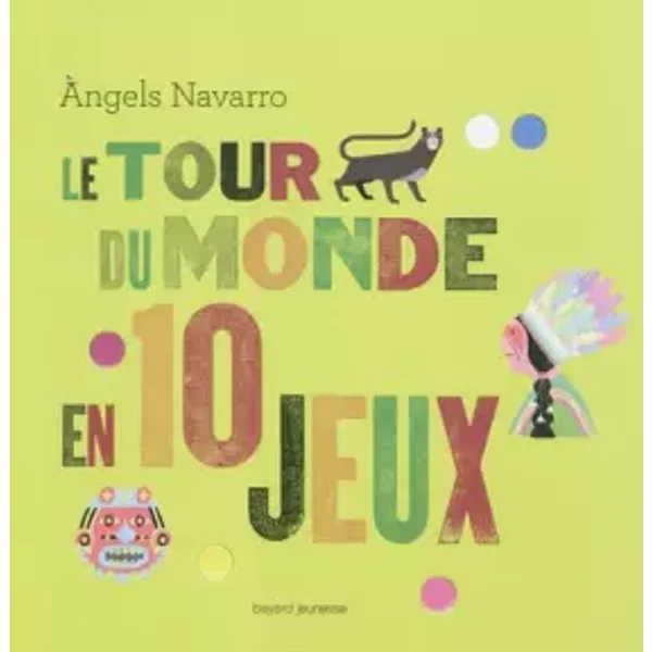 Le Tour du monde en 10 jeux - Angels Navarro