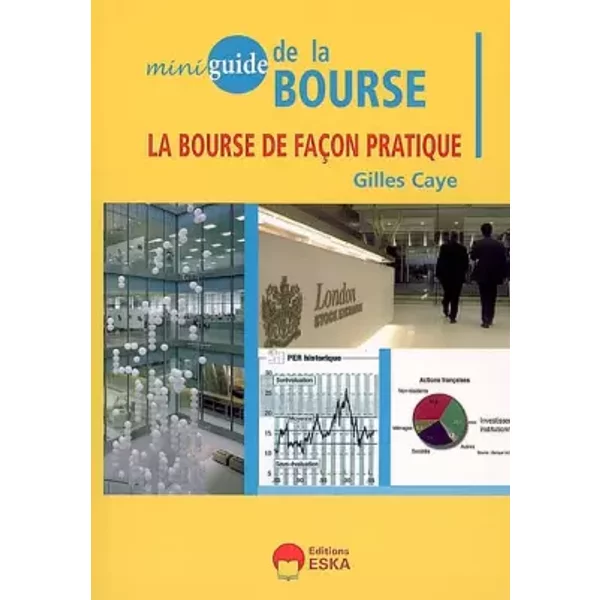 Miniguide de la Bourse - Gilles Caye