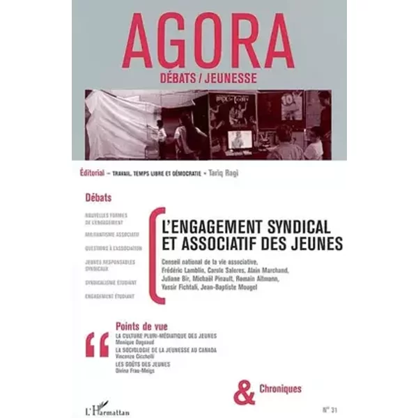 Agora Débats/Jeunesse, N° 31 : L'engagement syndical et associatif des jeunes