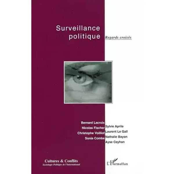 Surveillance Politique Regards Croisés - A préciser