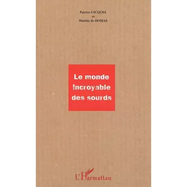 Le Monde Incroyable Des Sourds - Patrice Gicquel (Sourds)-image