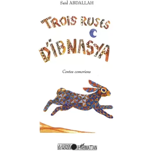 Trois russes d'Ibnasya : contes comoriens - Abdallah Saïd, Laurence Poitevin