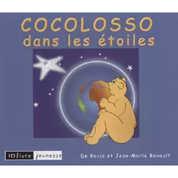 Cocolosso Dans Les éToiles - Rocio Renault, Jean-Marie Renault-image