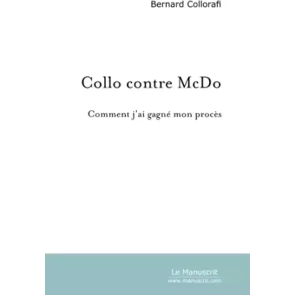 Collo contre McDo - Bernard Collorafi