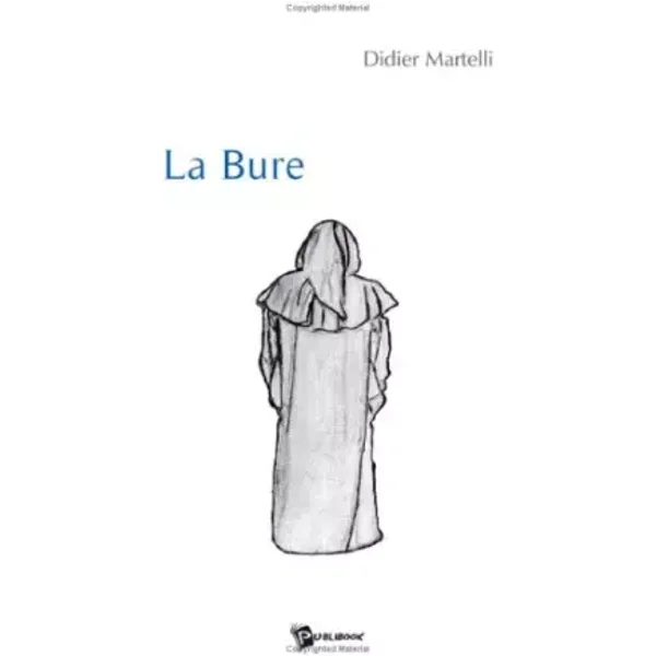 La Bure - Didier Martelli