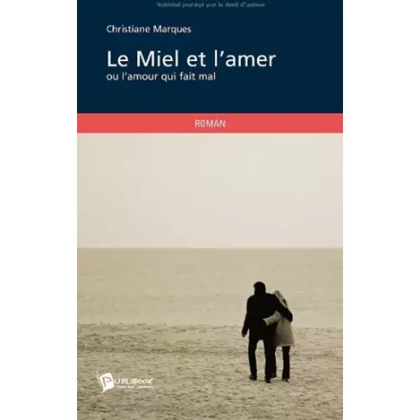 Le Miel et l'amer - Christiane Marques