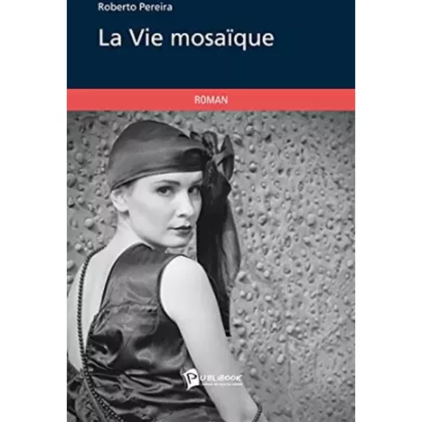 La Vie mosaïque - Roberto Pereira