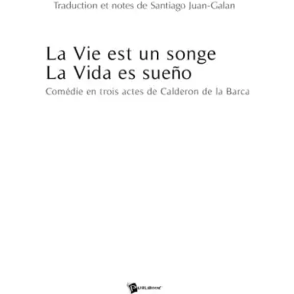 La Vie Est Un Songe - La Vida Es SueñO - Santiago Juan-Galan-image