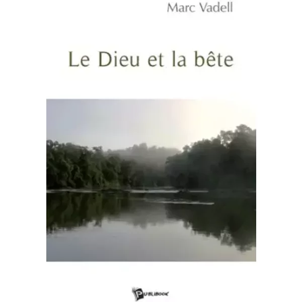Le Dieu Et La Bete - Marc Vadell-image