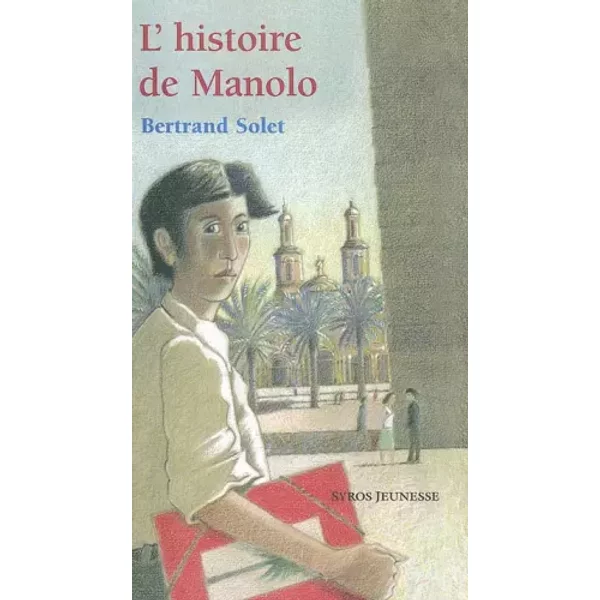 Histoire De Manuel - Bertrand Solet-image