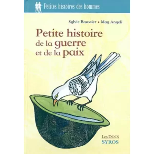 Petite Histoire De La Guerre Et De La Paix - Sylvie Baussier, May Angeli-image