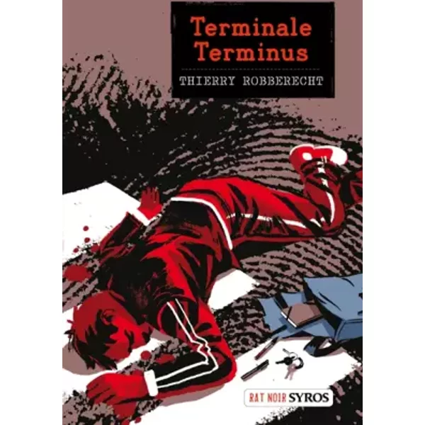 Terminale Terminus - Thierry Robberecht Et Olivier Balez-image