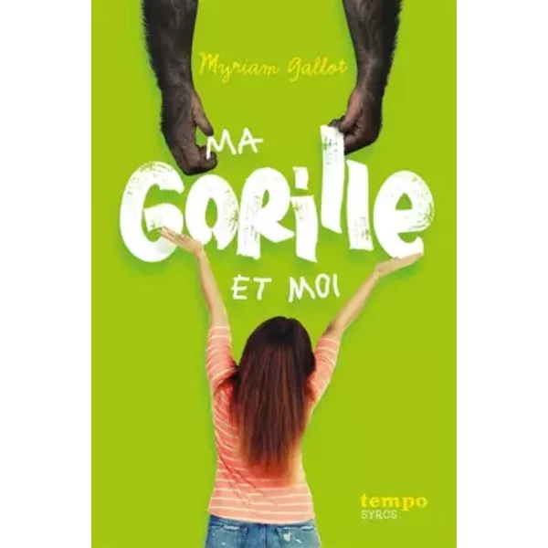 Ma Gorille Et Moi - Myriam Gallot-image