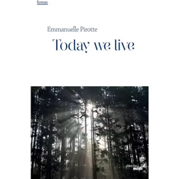 Today We Live - Emmanuelle Pirotte-image