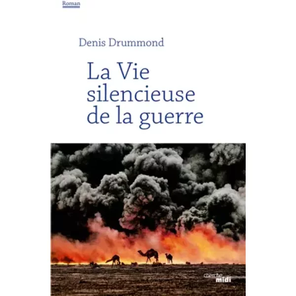 La Vie Silencieuse De La Guerre - Denis Drummond-image