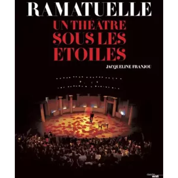 Ramatuelle, Un ThéâTre Sous Les éToiles - Jacqueline Franjou-image
