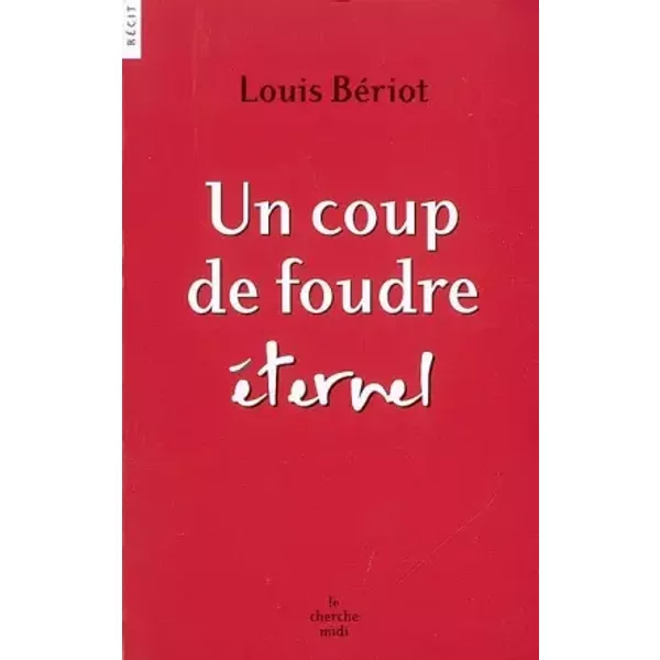 Un Coup De Foudre éTernel - Louis BéRiot-image