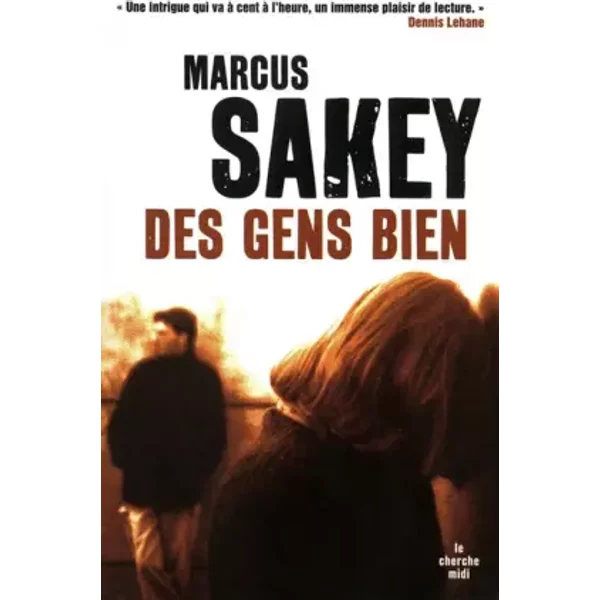 Des Gens Bien - Marcus Sakey, SéVerine Quelet-image