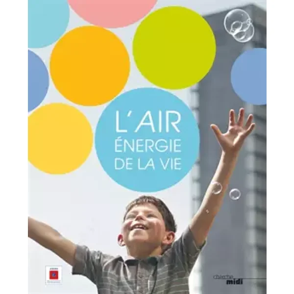L'Air, énergie de la vie - COLLECTIF