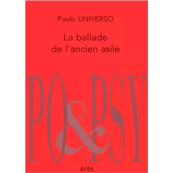 La balade de l'ancien asile - Paolo Universo