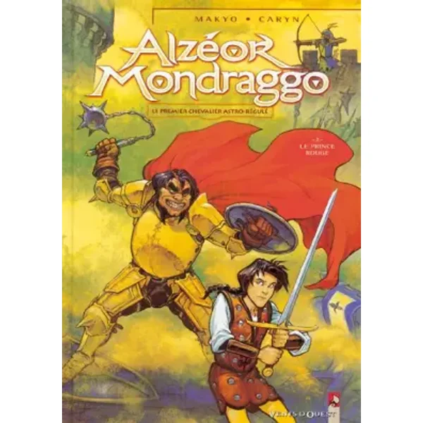Alzéor Mondraggo, tome 2 : Le Prince rouge - Caryn, Makyo
