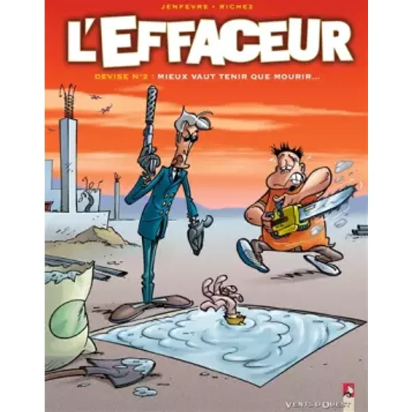 L'Effaceur, tome 2 : Mieux vaut tenir que mourir - Jenfèvre, Richez