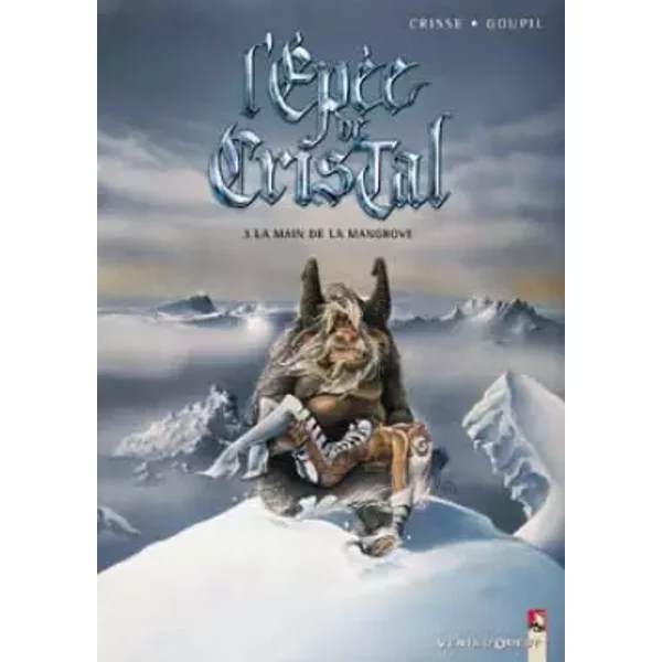 L'ÉPéE De Cristal, Tome 3 : La Main De Mangrove - Goupil Et Crisse-image