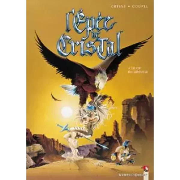 L'Épée de cristal, tome 4 : Le Cri du grouse - Goupil, Crisse