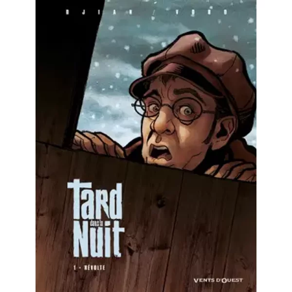 Tard Dans La Nuit, Tome 1 : RéVolte - Djian, Voro-image