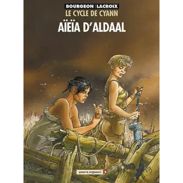 Le Cycle de Cyann, tome 3 : Aïeïa d'Aldaal - François Bourgeon, Claude Lacroix
