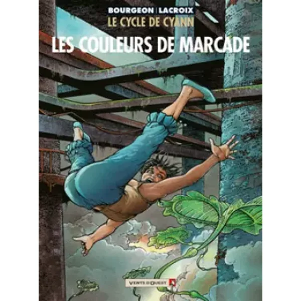 Le cycle de Cyann : Les couleurs de Marcade - François Bourgeon, Claude Lacroix