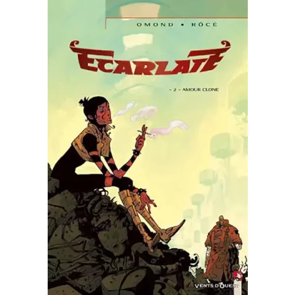 Ecarlate - Tome 2: Amour clone - Éric Omond, Röce