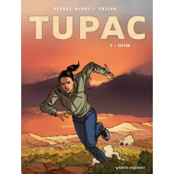 Tupac, Tome 2 : Victor - Pascal Hervé, Philan