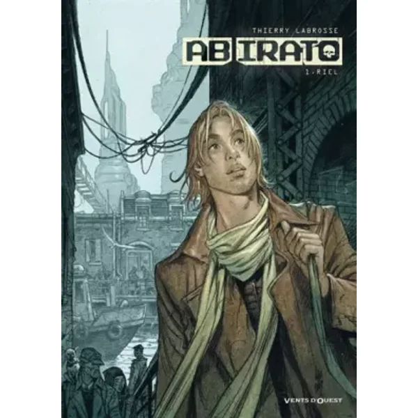 Ab Irato - Tome 01: Riel - Thierry Labrosse