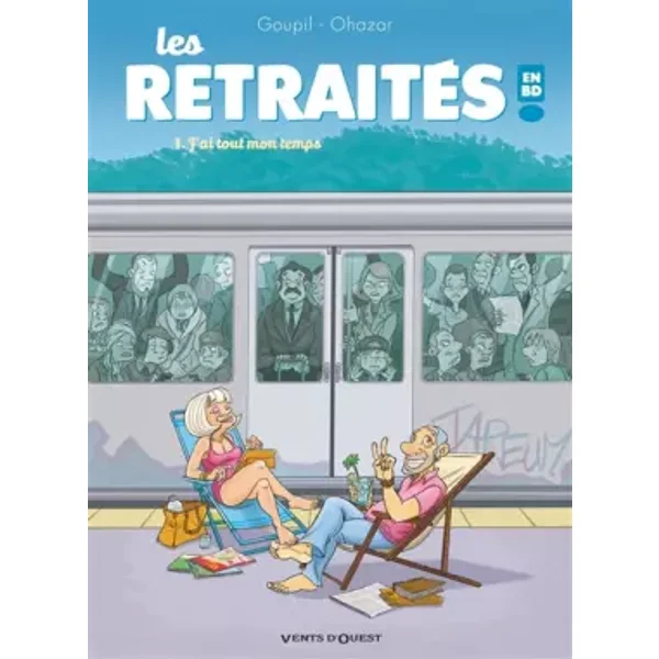 Les Retraités en BD - Tome 01: J'ai tout mon temps - Ohazar, Jacky Goupil